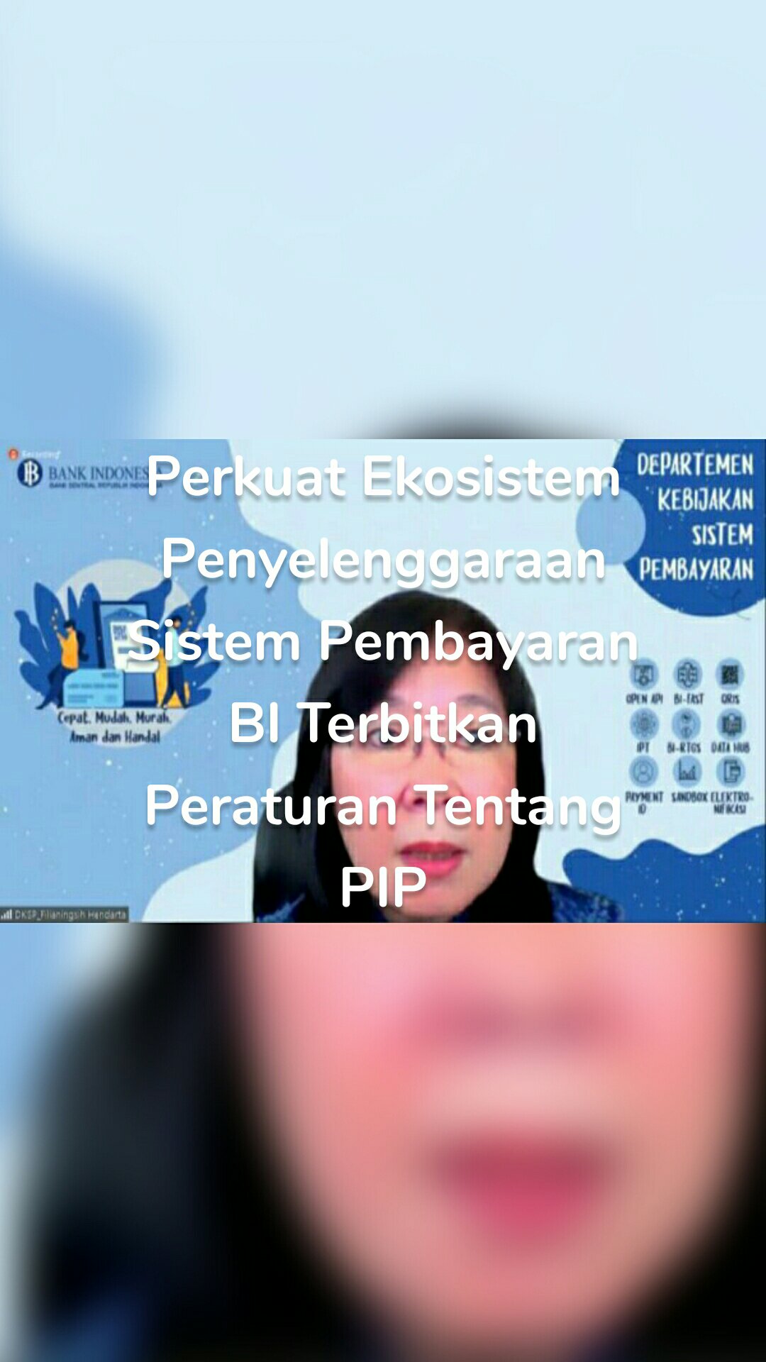 Perkuat Ekosistem Penyelenggaraan Sistem Pembayaran BI Terbitkan Peraturan Tentang PIP
