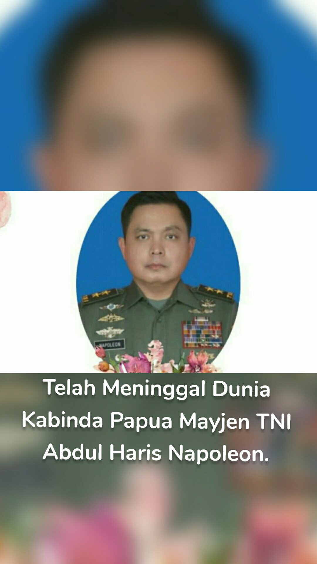 Telah Meninggal Dunia
Kabinda Papua Mayjen TNI Abdul Haris Napoleon.